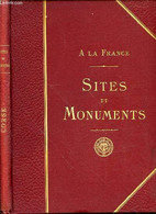 A LA FRANCE - SITES ET MONUMENTS : LA CORSE. - COLLECTIF - 1902 - Corse
