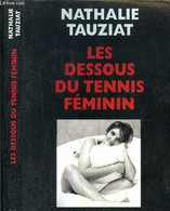 LES DESSOUS DU TENNIS FEMININ - TAUZIAT NATHALIE - 2000 - Bücher