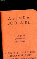 AGENDA SCOLAIRE - 1964 - QUATRIEME TRIMESTRE - COLLECTIF - 1963 - Agenda Vírgenes