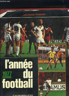 L ANNEE DU FOOTBALL 1977- N°5 / VENDU EN L ETAT - THIBERT JACQUES. - 1977 - Boeken