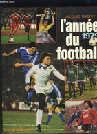 L ANNEE DU FOOTBALL 1979- N°7 - THIBERT JACQUES. - 1979 - Boeken