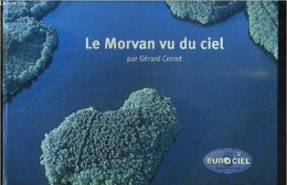 LE MORVAN VU DU CIEL - CORRET GERARD - 2003 - Franche-Comté