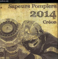 CALENDRIER SAPEURS POMPIERS 2014 CREON - COLLECTIF - 2013 - Diaries