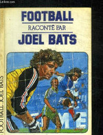 FOOTBALL - BATS JOEL / MARGOT OLIVIER - 1985 - Boeken