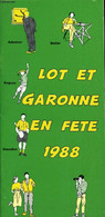 1 PLAQUETTE : "LOT ET GARONNE EN FETE - 1988" - COLLECTIF - 1988 - Agendas Vierges