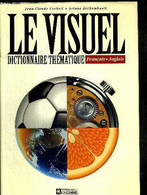 LE VISUEL - DICTIONNAIRE THEMATIQUE FRANCAIS ANGLAIS - CORBEIL J.C. / ARCHAMBAULT A. - 1987 - Encyclopédies