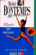 MINCIR SUR MESURE - BONTEMPS Michel - 1994 - Boeken