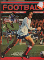 FOOTBALL TECHNIQUES TACTIQUES STRATEGIES - COLLECTIF - 1982 - Boeken