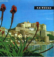 LA CORSE - VOIR EN COULEURS - TOURISME FRANCE N°5. - GIACOBBI FRANCOIS - 1966 - Corse