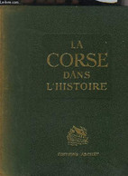 LA CORSE DANS L'HISTOIRE. - A.ALBITRECCIA - 1939 - Corse