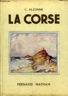 LA CORSE. - C.ALZONNE - 1951 - Corse