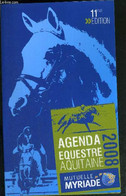 AGENDA EQUESTRE AQUITAINE 2008 - 11e EDITION - Annuaire Des Clubs : Dordogne, Gironde ... / Calendrier ... - COLLECTIF - - Agenda Vírgenes