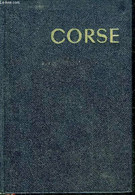 CORSE ILE D'ELBE SARDAIGNE - COLLECTION LES GUIDES BLEUS. - COLLECTIF - 1965 - Corse