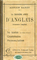 LA TROISIEME ANNEE D'ANGLAIS (GRAMMAIRE COMPLETE) - BARET ADRIEN - 1918 - Inglés/Gramática