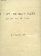 LES TRES RICHES HEURES - LE CALENDRIER - INCOMPLET - DE BERRY JEAN DUC - 0 - Agende & Calendari