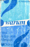 WARUM, PRECIS DE GRAMMAIRE ALLEMANDE - FRANCKHAUSER B. - 1987 - Atlas