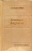 GRAMMAIRE ANGLAISE - GIBB, ROULIER, STRYIENSKI - 1921 - Inglés/Gramática