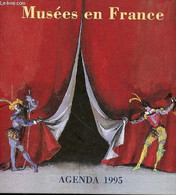 MUSEES EN FRANCE AGENDA 1995 - COLLECTIF - 1995 - Agende Non Usate