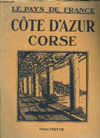 COTE D'AZUR CORSE - COLLECTION LE PAYS DE FRANCE. - COLLECTIF - 0 - Corse