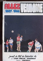 ALLEZ VENDOME 1987-1988 : JOURNAL DU CLUB DES SUPPORTERS DE L'UNION SPORTIVE VENDOMOISE - COLLECTIF - 1987 - Boeken