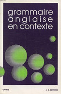 GRAMMAIRE ANGLAISE EN CONTEXTE - SOUESME JEAN-CLAUDE - 1993 - English Language/ Grammar