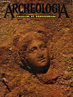 ARCHEOLOGIA N° 1 NOVEMBRE/DECEMBRE 1964 - Dieux Et Temples Voyageurs De Dakke - Technique Des Fouilles Archéologiques - - Archeology