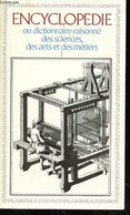 ENCYCLOPEDIE OU DICTIONNAIRE RAISONNE DES SCIENCES, DES ARTS ET DES METIERS - TOME 1 - COLLECTIF - 1986 - Encyclopédies