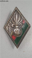 UN INSIGNE MILITAIRE 4E RE REGIMENT ETRANGER LEGION ETRANGERE. - COLLECTIF - 0 - Francés