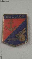 UN INSIGNE MILITAIRE RAC AOF REGIMENT D'ARTILLERIE COLONIALE AFRIQUE OCCIDENTALE FRANCAISE. - COLLECTIF - 0 - Francés