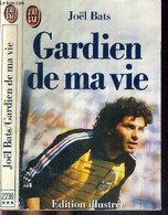 GARDIEN DE MA VIE - BATS JOËL - 1987 - Boeken