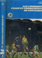 LES GRANDES EQUIPES FRANCAISES DE FOOTBALL - CORNU JEAN - 1978 - Boeken