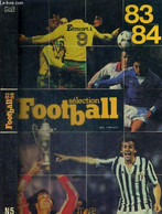 SELECTION FOOTBALL 83-84 - COLLECTION SPORT - COLLECTIF - 1983 - Boeken