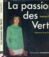 LA PASSION DES VERTS - COLLECTION LES OLYMPIQUES + 1 CARTE POSTALE VIERGE DE L'A.S. SAINT ETIENNE - PIVOT MONIQUE - 1987 - Boeken