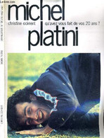 MICHEL PLATINI - QU'AVEZ VOUS FAIT DE VOS 20 ANS? - OCKRENT CHRISTINE - 1990 - Boeken