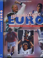 MAGNIFIQUE EURO - CHAMPIONNAT D'EUROPE DES NATIONS 96 + 18 AUTOGRAPHES DE FOOTBALLEURS : Youri Mulder, Bernard Lama, Gué - Boeken