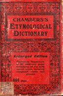 CHAMBERS'S ETYMOLOGICAL DICTIONARY OF THE ENGLISH LANGUAGE - FINDLATER Andrew - 1932 - Dictionnaires, Thésaurus