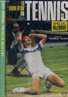 LE LIVRE D'OR DU TENNIS 1981 - SPECIAL McEnroe - COLLIN CHRISTIAN - 1981 - Boeken