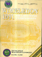 WIMBLEDON 1991 - THE LAWN TENNIS CHAMPIONSHIPS - OFFICIAL SOUVENIR PROGRAMME - COLLECTIF - 1991 - Books