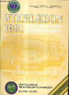 WIMBLEDON 1991 - THE LAWN TENNIS CHAMPIONSHIPS - OFFICIAL SOUVENIR PROGRAMME - COLLECTIF - 1991 - Libros