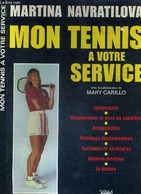 MON TENNIS A VOTRE SERVICE - EQUIPEMENT - ENTRAINEMENT ET MISE EN CONDITION - ALIMENTATION - PRINCIPES FONDAMENTAUX - TA - Books