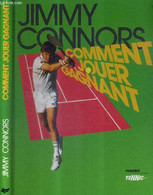 COMMENT JOUER GAGNANT + DEDICACE DE KEVIN ULLYETT - CONNORS JIMMY - 1986 - Livres