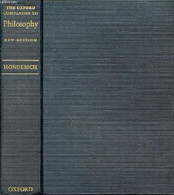 THE OXFORD COMPANION TO PHILOSOPHY - HONDERICH TED, & ALII - 2005 - Dictionnaires, Thésaurus