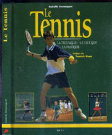 LE TENNIS - LA TECHNIQUE - LA TACTIQUE - LA PRATIQUE - DEMONGEOT ISABELLE - 1997 - Bücher