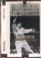 BOROTRA - DE WIMBLEDON A VICHY - AMSON DANIEL - 1999 - Books
