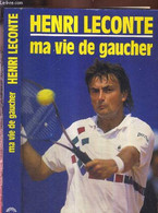 MA VIE DE GAUCHER - LECONTE HENRI - 1993 - Libros