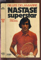 NASTASE SUPERSTAR - DELAMARRE GILLES - 1974 - Boeken