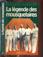 LA LEGENDE DES MOUSQUETAIRES - LAMBERT GILLES - 1982 - Livres