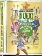 100 WIMBLEDON CHAMPIONSHIPS - A CELEBRATION 21 DEDICACES DE TENNISMEN - BARRET JOHN - 1986 - Livres