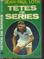 TETES DE SERIES - LOTH JEAN-PAUL - 1979 - Livres