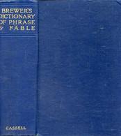 A DICTIONARY OF PHRASE AND FABLE - COBHAM BREWER E. - 0 - Wörterbücher